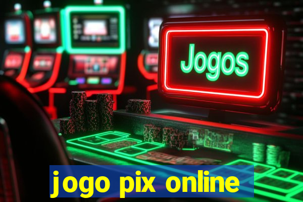 jogo pix online