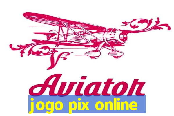 jogo pix online