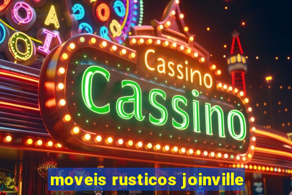 moveis rusticos joinville