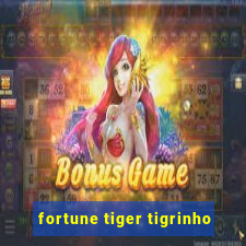 fortune tiger tigrinho