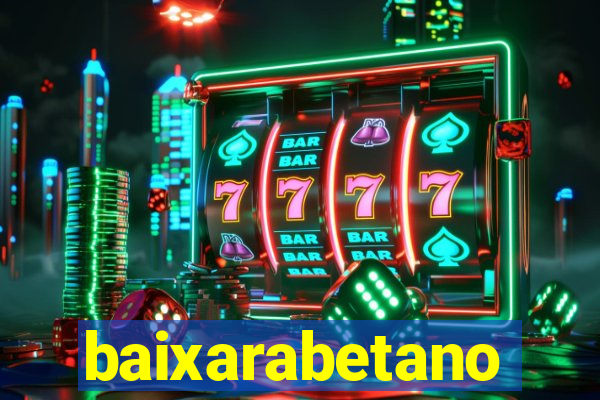 baixarabetano