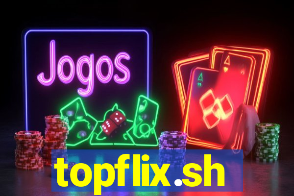 topflix.sh