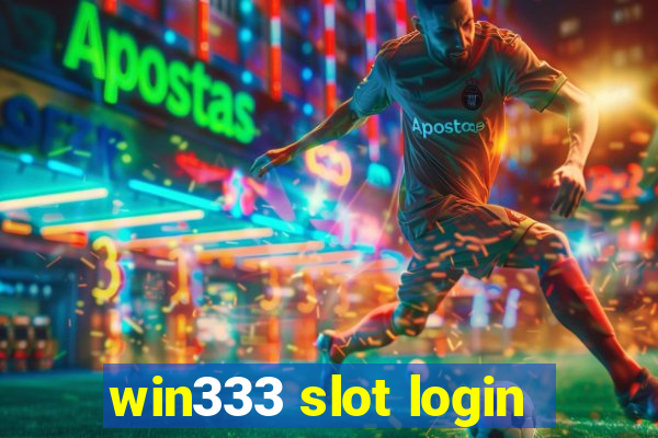 win333 slot login