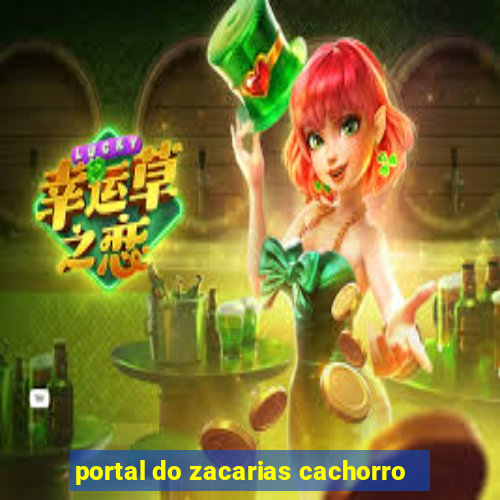 portal do zacarias cachorro