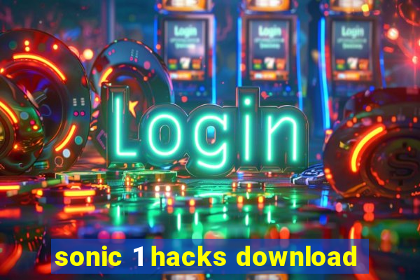 sonic 1 hacks download