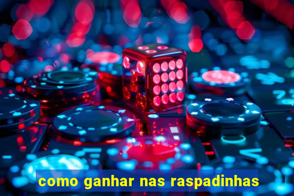 como ganhar nas raspadinhas