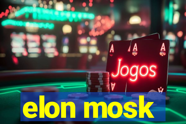 elon mosk