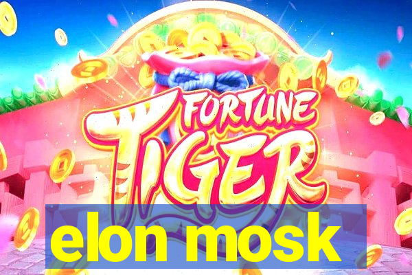 elon mosk