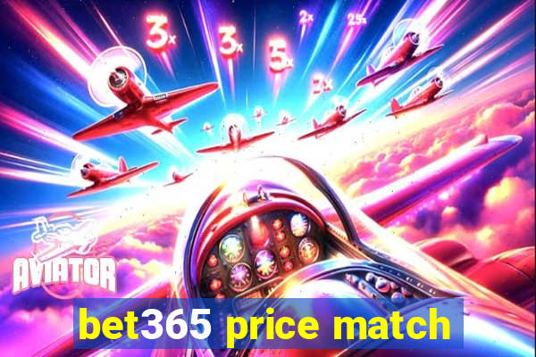 bet365 price match