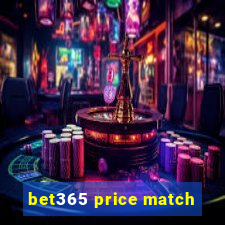 bet365 price match