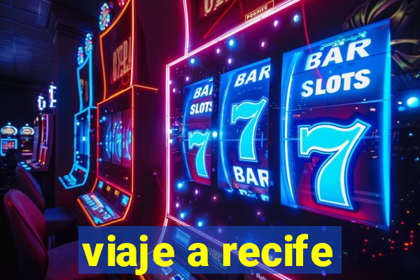 viaje a recife