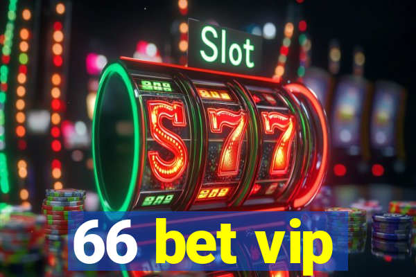 66 bet vip