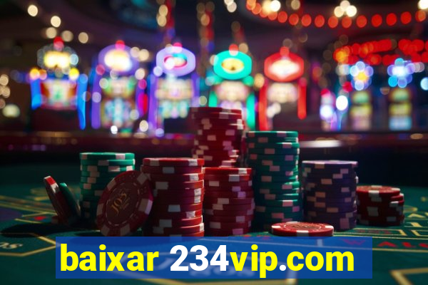 baixar 234vip.com