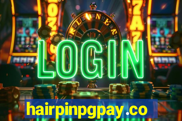 hairpinpgpay.com