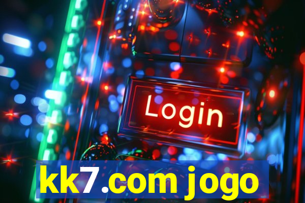 kk7.com jogo