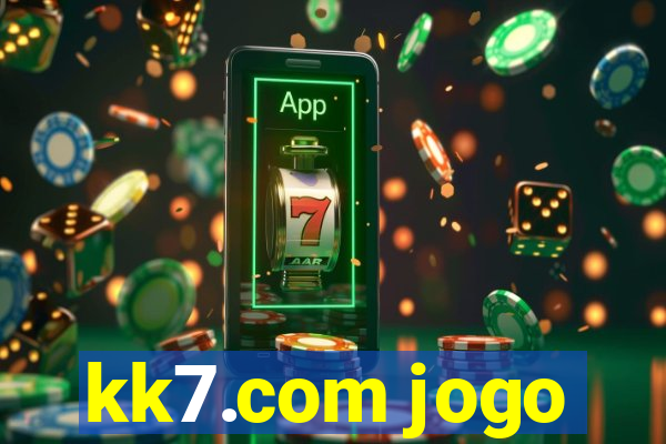 kk7.com jogo