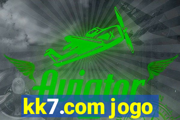 kk7.com jogo