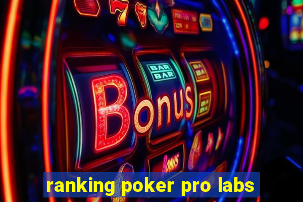 ranking poker pro labs