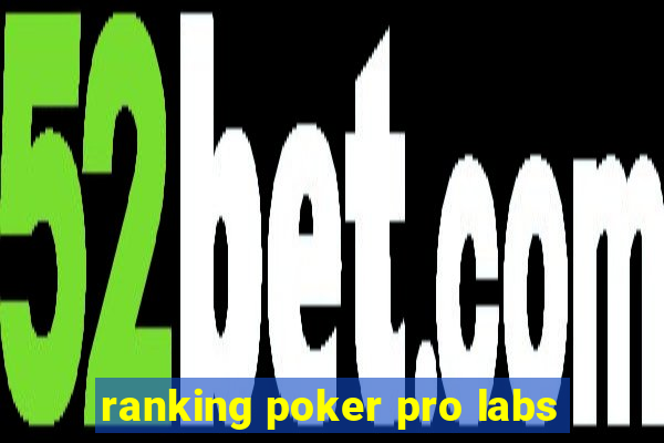 ranking poker pro labs