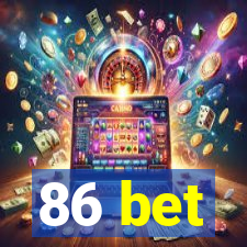 86 bet