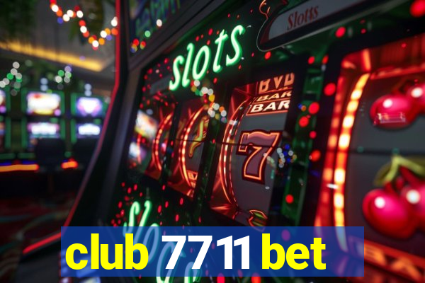 club 7711 bet