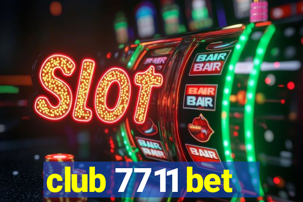 club 7711 bet