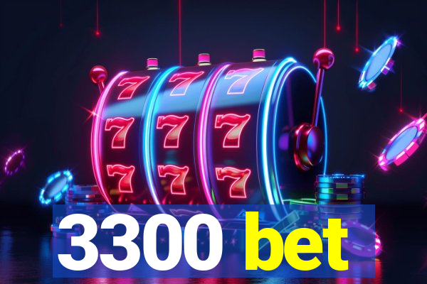 3300 bet