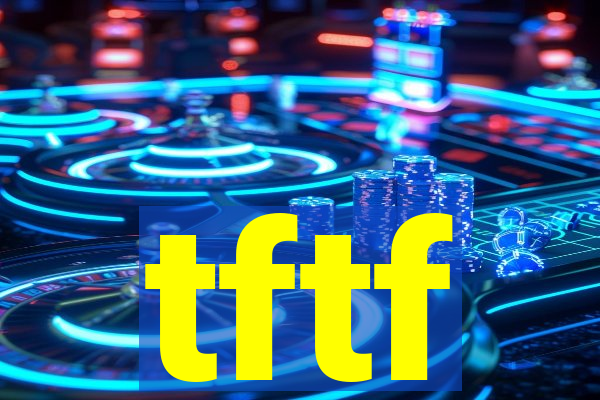 tftf