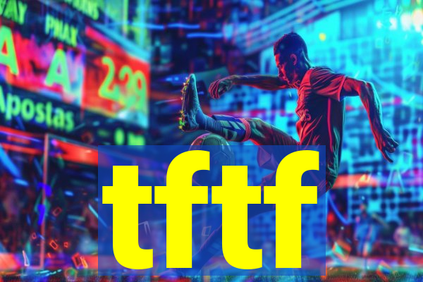 tftf