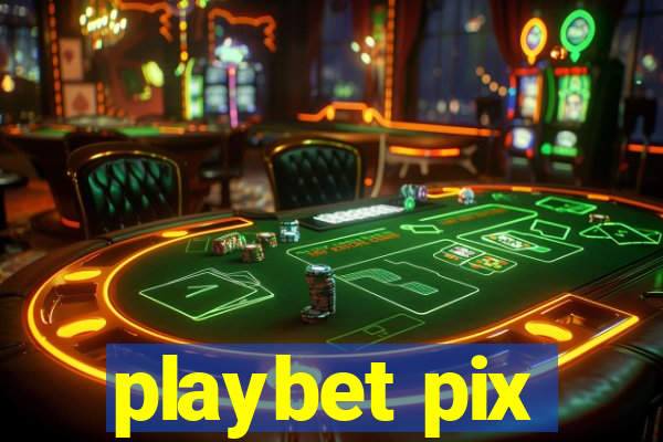 playbet pix