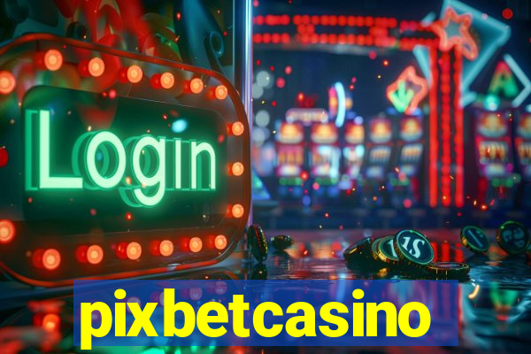 pixbetcasino