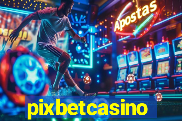 pixbetcasino