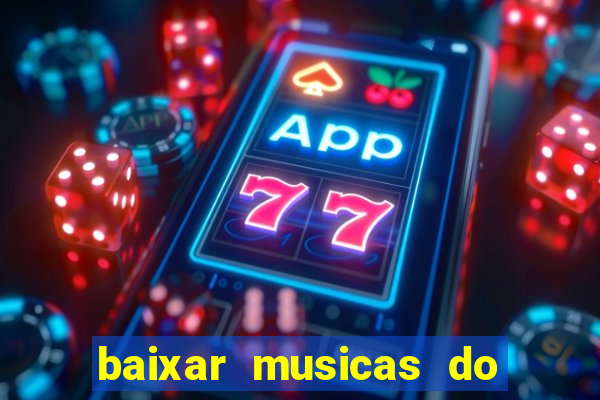 baixar musicas do roberto carlos