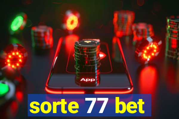 sorte 77 bet