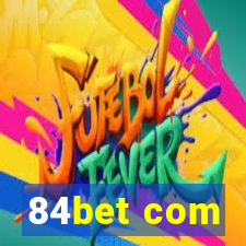 84bet com