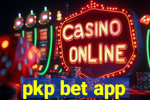 pkp bet app