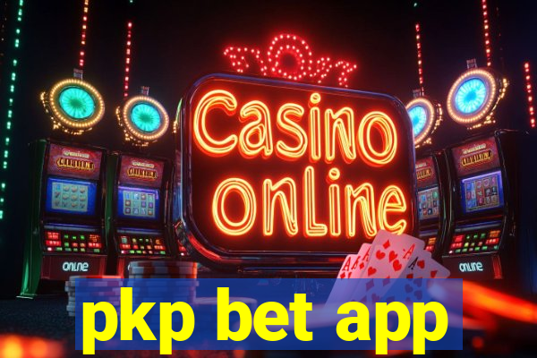 pkp bet app