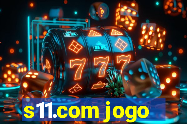 s11.com jogo