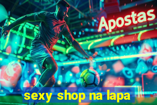 sexy shop na lapa