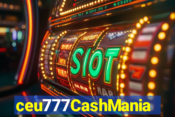 ceu777CashMania