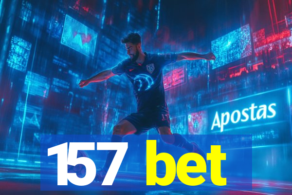 157 bet