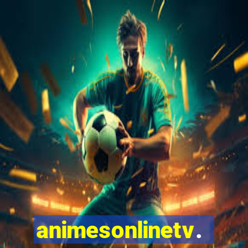 animesonlinetv.net