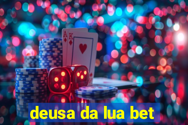 deusa da lua bet