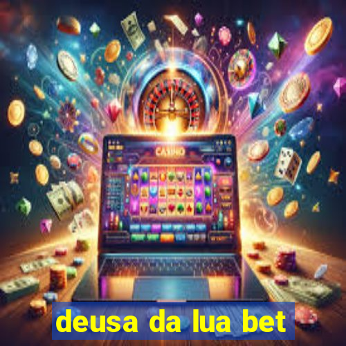 deusa da lua bet