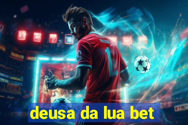 deusa da lua bet