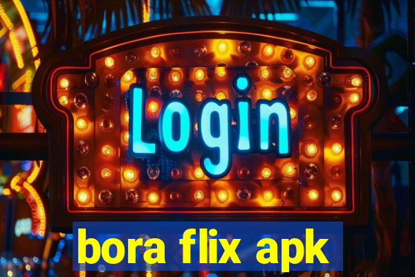 bora flix apk