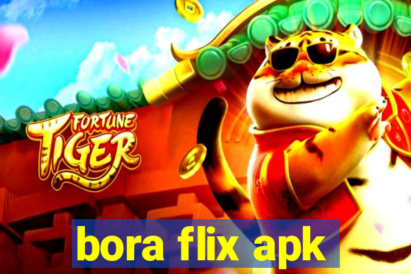 bora flix apk