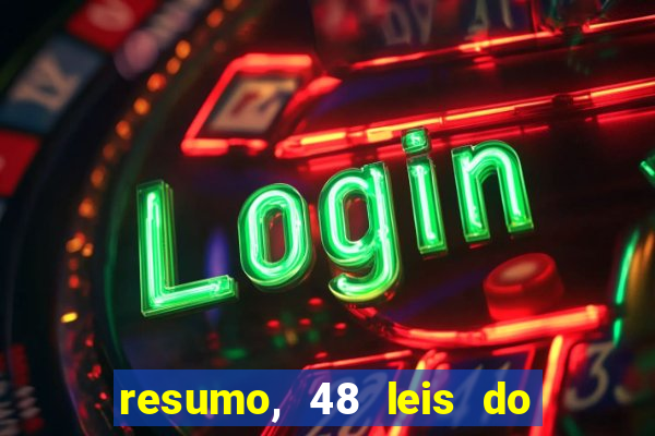 resumo, 48 leis do poder pdf