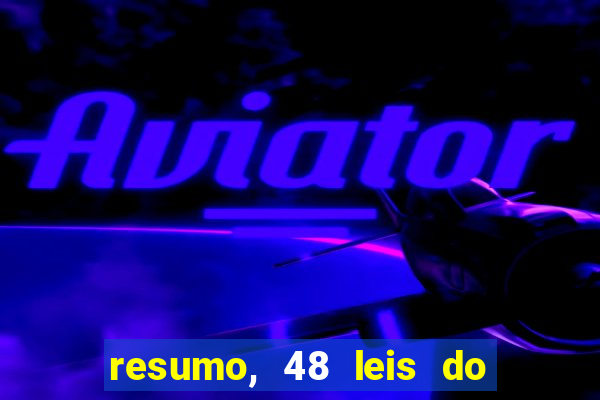 resumo, 48 leis do poder pdf