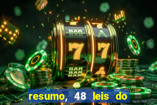 resumo, 48 leis do poder pdf